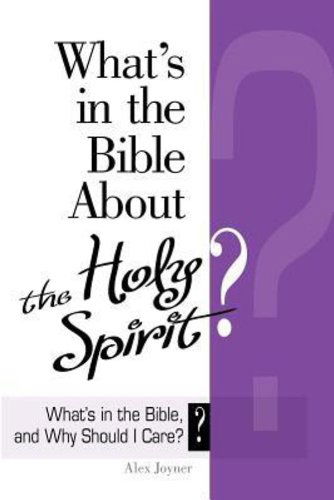 What's in the Bible About the Holy Spirit? (Why is That in the Bible and Why Should I Care?) - Abingdon Press - Books - Abingdon Press - 9780687652846 - 2009