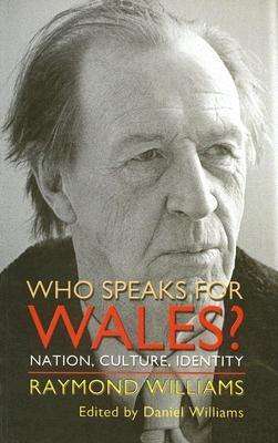 Cover for Raymond Williams · Who Speaks for Wales?: Nation, Culture, Identity (Paperback Book) [2 New edition] (2003)