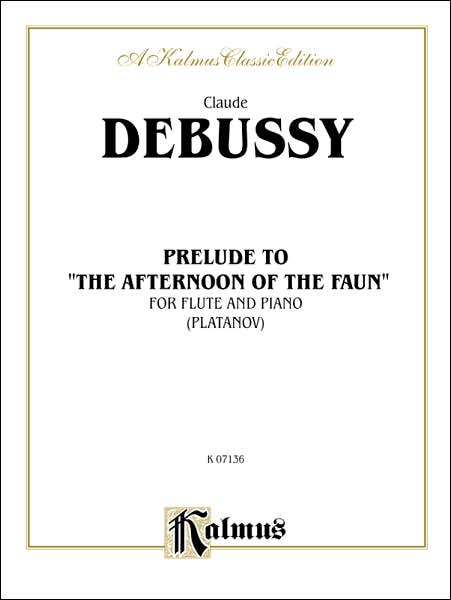 Cover for Claude · Prelude to &quot;&quot;afternoon of a Faun (Sheet music) [Kalmus edition] (1985)