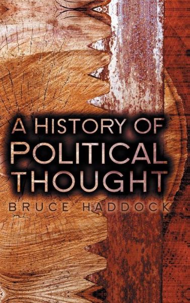 Cover for Bruce Haddock · A History of Political Thought: From Antiquity to the Present - History of Political Thought (Hardcover Book) (2008)