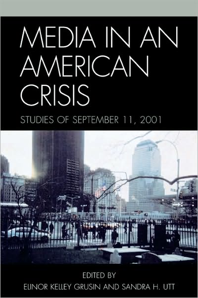 Cover for Elinor Kelley Grusin · Media in an American Crisis: Studies of September 11, 2001 (Paperback Book) (2005)