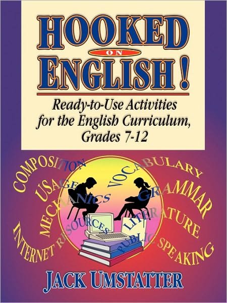 Cover for Jack Umstatter · Hooked On English!: Ready-to-Use Activities for the English Curriculum, Grades 7-12 (Paperback Bog) (2002)