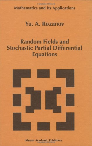 Cover for Y. A. Rozanov · Random Fields and Stochastic Partial Differential Equations - Mathematics and Its Applications (Hardcover Book) (1998)