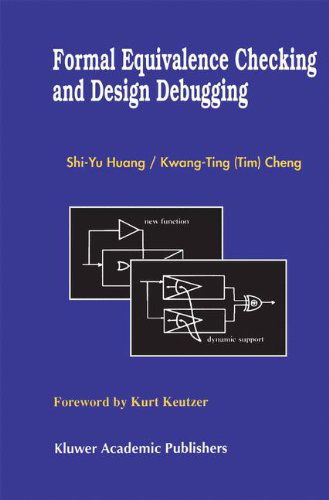 Cover for Shi-Yu Huang · Formal Equivalence Checking and Design Debugging - Frontiers in Electronic Testing (Hardcover Book) [1998 edition] (1998)