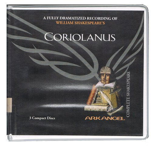 Cover for William Shakespeare · Coriolanus (Arkangel Complete Shakespeare) (Audiobook (CD)) (2006)