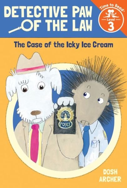 Cover for Dosh Archer · Case of the Icky Ice Cream (Taschenbuch) (2020)
