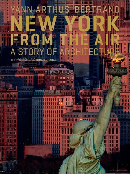 Cover for Yann Arthus-Bertrand · New York from the Air: A Story of Architecture (Hardcover Book) (2011)