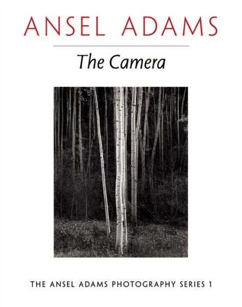 New Photo Series 1: Camera - New Photo - Ansel Adams - Livros - Little, Brown & Company - 9780821221846 - 20 de julho de 1995