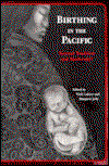 Cover for Margaret Jolly · Birthing in the Pacific: Beyond Tradition and Modernity (Paperback Book) (2001)