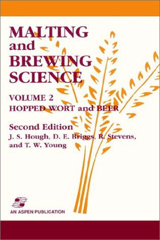 Cover for R. Stevens · Malting and Brewing Science (Hopped Wort and Beer) (Hardcover Book) [2 Rev edition] (1982)