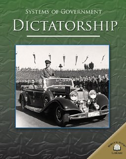 Dictatorship (Systems of Government) - Paul Dowswell - Bøger - Gareth Stevens Publishing - 9780836858846 - 30. december 2005