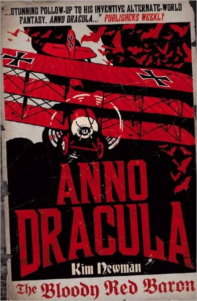 Anno Dracula: The Bloody Red Baron - Anno Dracula - Kim Newman - Books - Titan Books Ltd - 9780857680846 - April 27, 2012