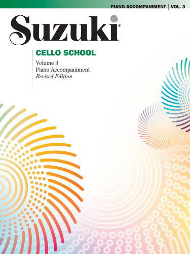 Cover for Suzuki · Suzuki Cello School 3 ( Piano Accompaniment ) (Buch) [Revised edition] (2000)