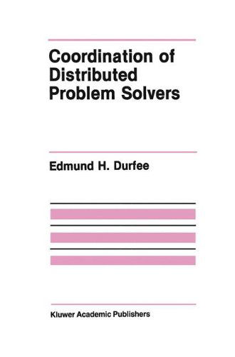 Cover for E.h. Durfee · Coordination of Distributed Problem Solvers - the Springer International Series in Engineering and Computer Science (Hardcover Book) (1988)