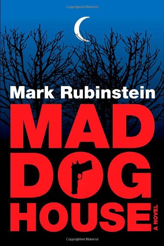 Cover for Mark Rubinstein · Mad Dog House (Paperback Book) (2012)