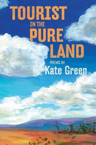 Cover for Kate Green · Tourist in the Pure Land (Paperback Book) (2014)