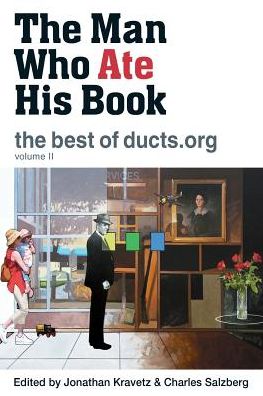 Cover for Jonathan Kravetz · The Man Who Ate His Book, the Best of Ducts.org (Vol Two) (Paperback Book) (2013)