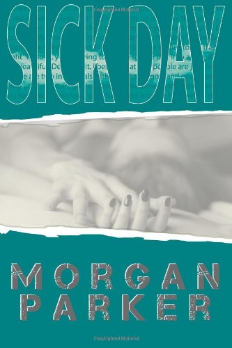 Cover for Morgan Parker · Sick Day (Pocketbok) (2014)