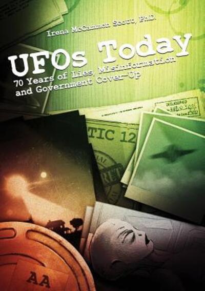 UFOs TODAY - Irena McCammon Scott - Books - Flying Disk Press - 9780993492846 - April 21, 2017