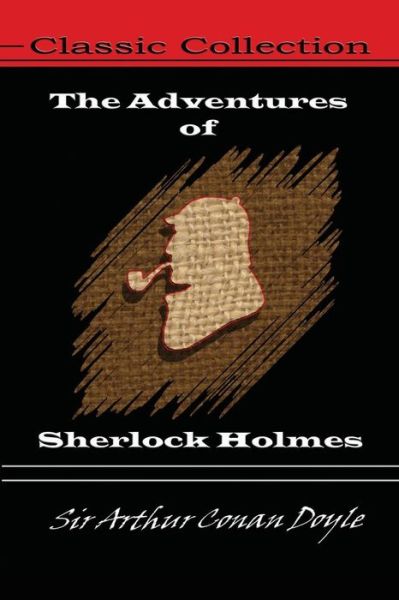 Cover for Sir Arthur Conan Doyle · The Adventures Of Sherlock Holmes (Paperback Book) (2016)