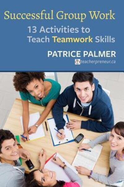 Cover for Patrice Palmer · Successful Group Work (Taschenbuch) (2017)