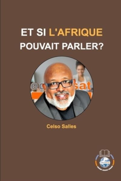 Cover for Celso Salles · ET SI L'AFRIQUE POUVAIT PARLER? - Celso Salles (Paperback Book) (2021)