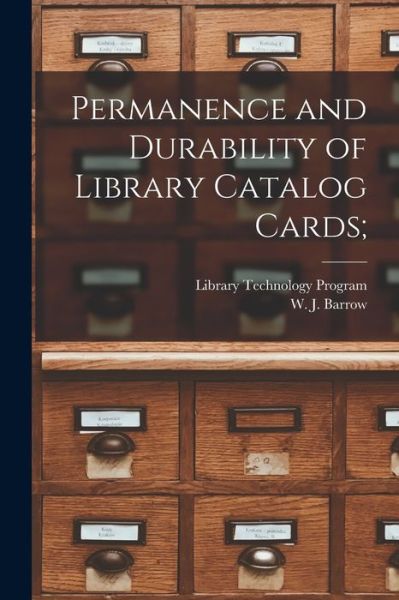 Cover for Library Technology Program (American · Permanence and Durability of Library Catalog Cards; (Paperback Book) (2021)