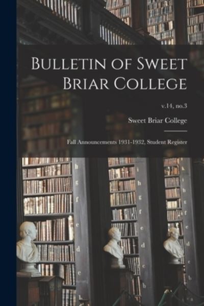 Cover for LLC Creative Media Partners · Bulletin of Sweet Briar College (Paperback Book) (2021)