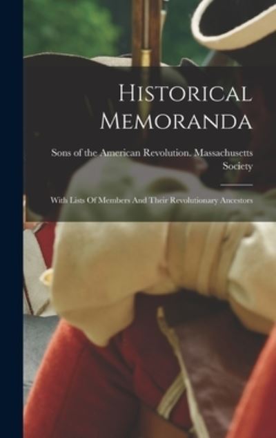 Cover for Sons of the American Revolution Mass · Historical Memoranda (Book) (2022)