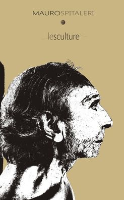 Cover for Mauro Spitaleri · Le sculture (Paperback Bog) (2021)
