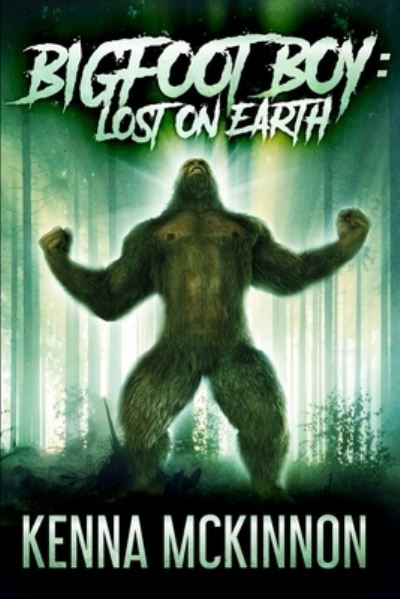 Cover for Kenna McKinnon · Bigfoot Boy (Paperback Book) (2021)