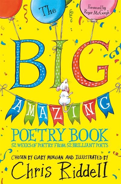 Cover for Gaby Morgan · The Big Amazing Poetry Book: 52 Weeks of Poetry From 52 Brilliant Poets (Paperback Bog) (2023)