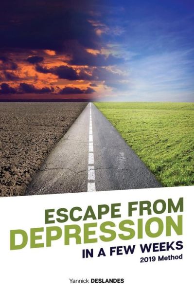 Cover for Yannick Deslandes · Escape from Depression in a Few Weeks (Paperback Book) (2019)