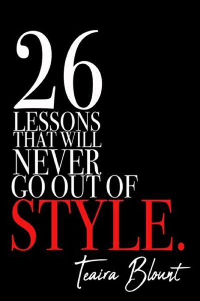 Cover for Teaira Blount · 26 Lessons That Will Never Go Out of Style (Paperback Book) (2019)