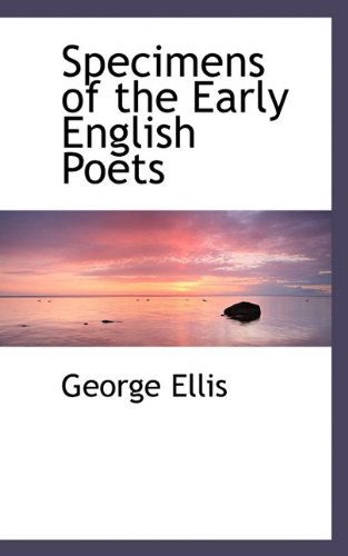 Cover for George Ellis · Specimens of the Early English Poets (Paperback Book) (2009)