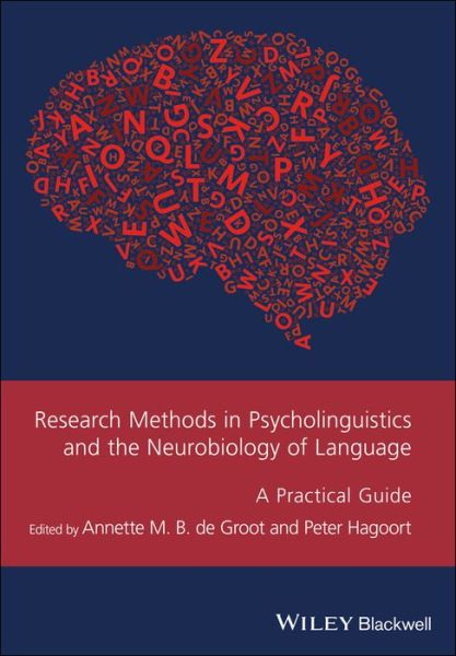 Cover for A De Groot · Research Methods in Psycholinguistics and the Neurobiology of Language: A Practical Guide - Guides to Research Methods in Language and Linguistics (Hardcover Book) (2017)