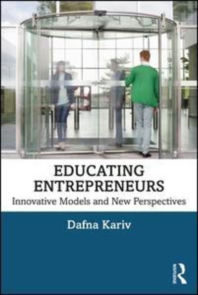 Cover for Dafna Kariv · Educating Entrepreneurs: Innovative Models and New Perspectives (Taschenbuch) (2019)