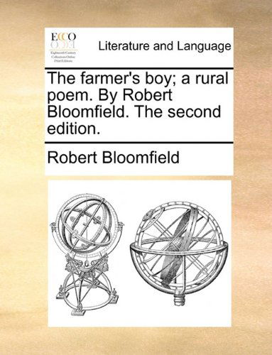 Cover for Robert Bloomfield · The Farmer's Boy; a Rural Poem. by Robert Bloomfield. the Second Edition. (Paperback Book) (2010)