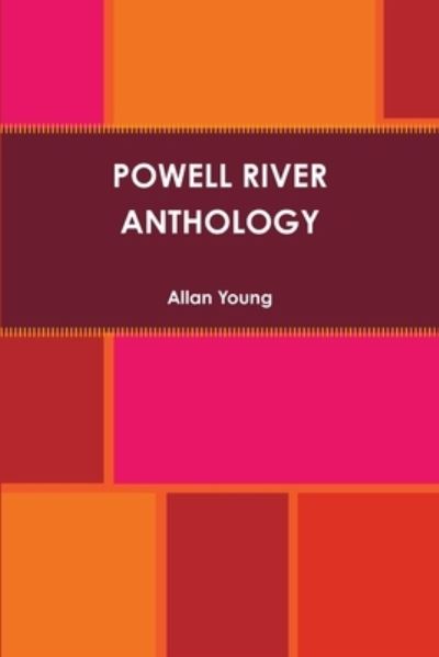 Cover for Allan Young · Powell River Anthology (Book) (2013)