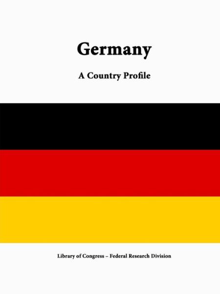 Cover for Library of Congress · Germany: a Country Profile (Paperback Book) (2015)