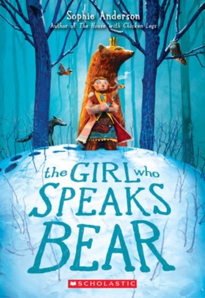 Cover for Sophie Anderson · The Girl Who Speaks Bear (Paperback Book) (2022)