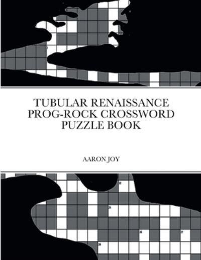 Cover for Aaron Joy · Tubular Renaissance Prog-Rock Crossword Puzzle Book (Book) (2022)