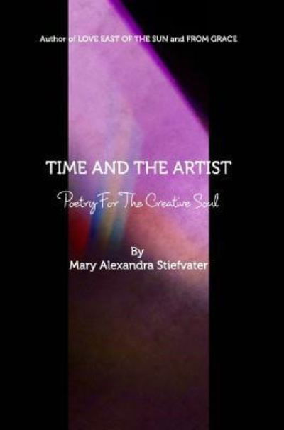 Cover for Mary Alexandra Stiefvater · Time and the Artist (Inbunden Bok) (2018)