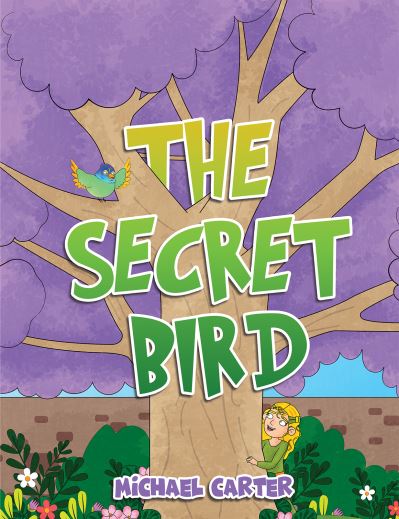 Secret Bird - Michael Carter - Books - Austin Macauley Publishers Ltd - 9781398485846 - August 18, 2023