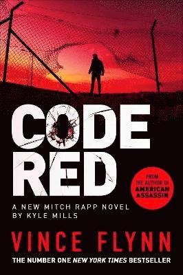 Cover for Vince Flynn · Code Red: The new pulse-pounding thriller from the author of American Assassin (Inbunden Bok) (2023)