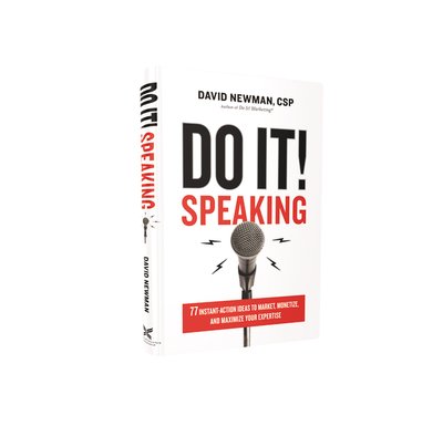 Cover for David Newman · Do It! Speaking: 77 Instant-Action Ideas to Market, Monetize, and Maximize Your Expertise (Innbunden bok) (2020)