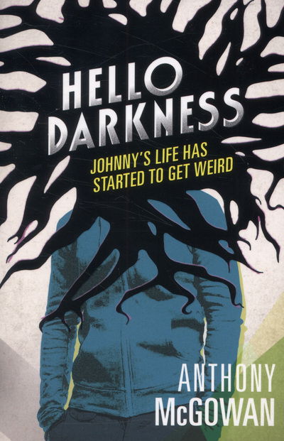 Cover for Anthony McGowan · Hello Darkness (Taschenbuch) (2013)