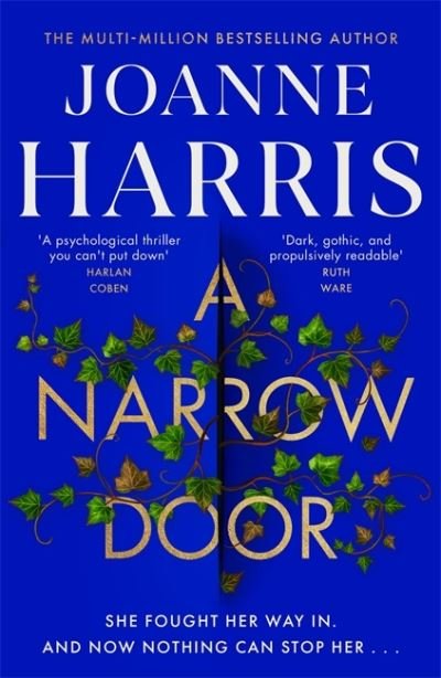 A Narrow Door: The electric psychological thriller from the Sunday Times bestseller - Joanne Harris - Bücher - Orion Publishing Co - 9781409170846 - 12. Mai 2022