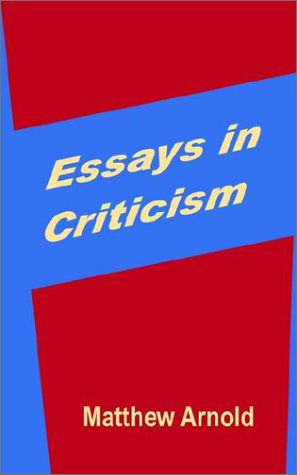 Cover for Matthew Arnold · Essays in Criticism (Taschenbuch) (2002)