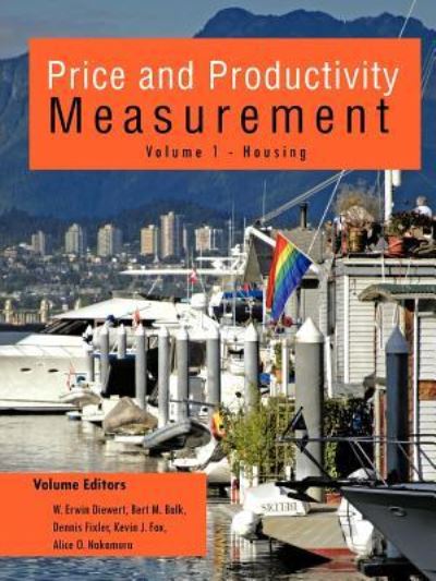 Cover for W Erwin Diewert · Price and Productivity Measurement: Volume 1 - Housing (Paperback Book) (2011)
